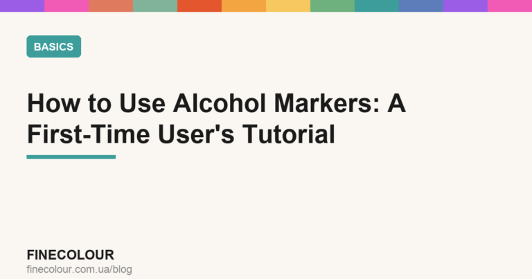 How to Use Alcohol Markers: A First-Time User’s Tutorial